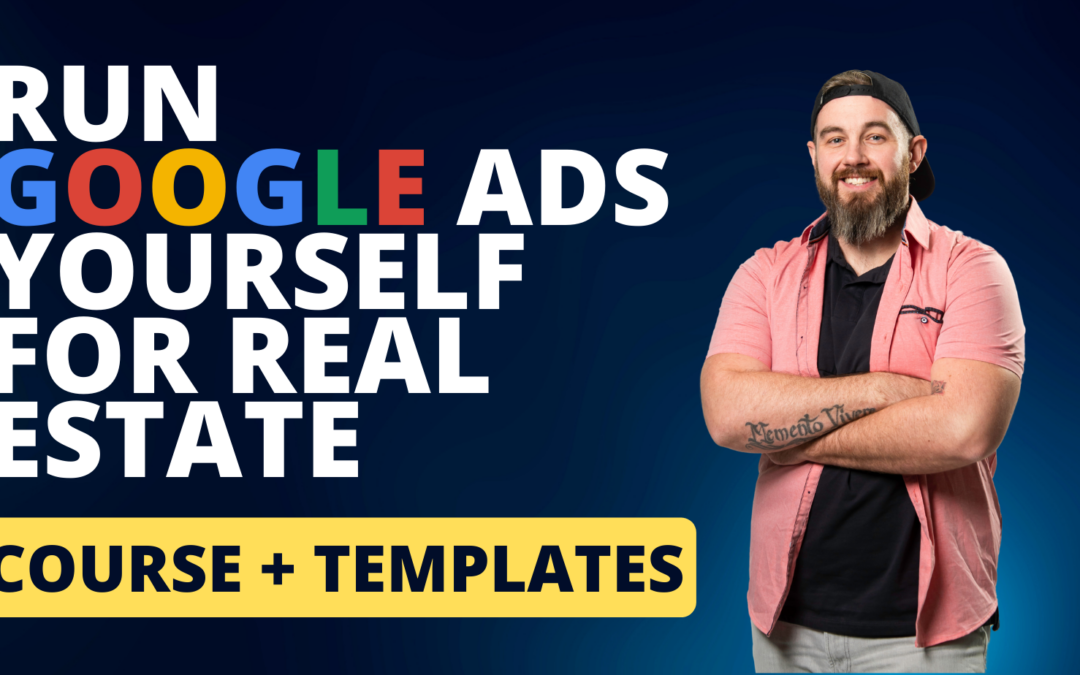Google Ads For Real Estate